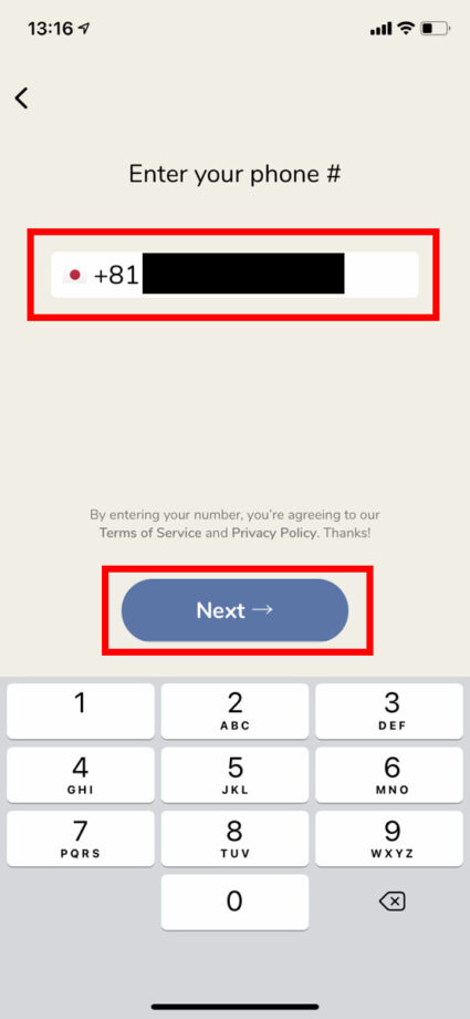 登録済みの電話番号を入力して、「Next →」ボタンをタップしますの操作のスクリーンショット