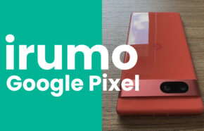 irumo(イルモ)でGoogle Pixel(ピクセル)の対応機種は？